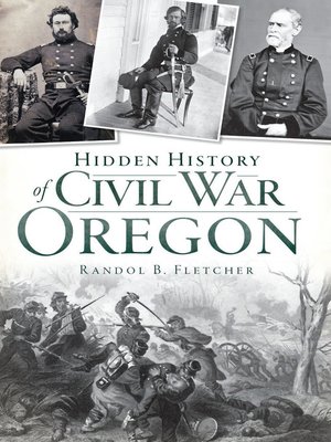 cover image of Hidden History of Civil War Oregon